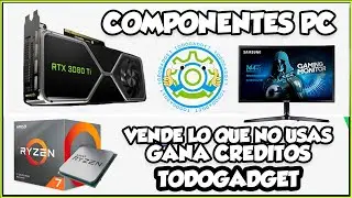 CÓMO VENDER COMPONENTES DE PC Y GANAR DINERO EN TODOGADGET MÁS FÁCIL | PROMO PARA GANAR CRÉDITOS 🤑