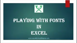 Playing with Fonts in Excel