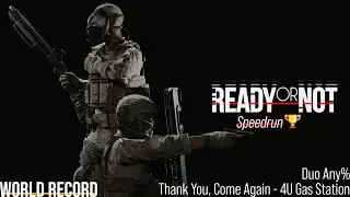 [Ready or Not] Thank You, Come Again Duo Speedrun (World Record)