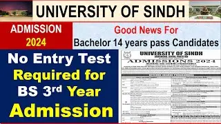 Sindh University Admission 2024 | Complete Information About New Departments and selection criteria