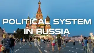 Political System and Politics in Russia Documentary