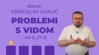 Problemi s vidom | Evanđelje dana