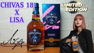 CHIVAS REGAL 18 x LISA BLACKPINK: I Rise, We Rise || LIMITED EDITION ||