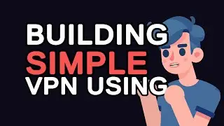 Building a Simple VPN using Java: A Step-by-Step Guide