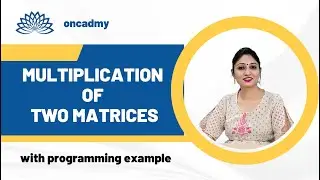 Matrix multiplication in mathematics with programming example @oncadmy