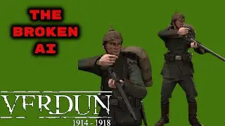 VERDUN The AI Problem WW1 Game Series 1914-1918