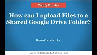 How can I upload Files to a Shared Google Drive Folder in Gmail or Google Workspace
