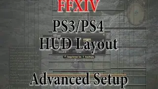 FFXIV How To Improve HUD Layout PS3/PS4 Tips