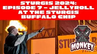 JellyRoll at the Sturgis Buffalo Chip! Sturgis 2024 Episode 7!