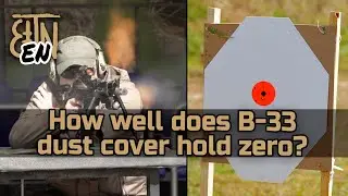 How well does B-33 dust cover hold zero? - Theory and practice
