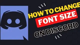 How to Change Font Size on Discord