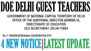 DOE DELHI GUEST TEACHERS || 4 NEW NOTICE || LATEST UPDATE || TGT & PRIMARY GUEST TEACHERS