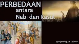 PERBEDAAN ANTARA NABI DAN RASUL