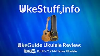UkeGuide Ukulele Review: RockJam RJUK-712T-N Tenor Ukulele