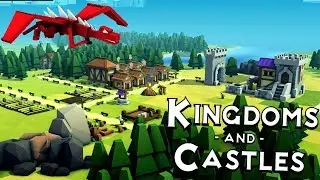Kingdoms and Castles - Dragons, Fire & Storms! - Building a Kingdom - Kingdom & Castles Gameplay
