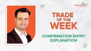 Trade of the Week | Confirmation Entry Explanation