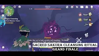 Miasmic Tumor Quest, Sacred Sakura Cleansing Ritual Grand Finale, Inazuma Quick Guide