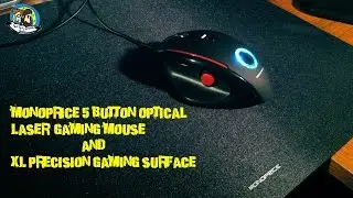 MonoPrice 5 Button Gaming Mouse and XL Gaming Surface Review