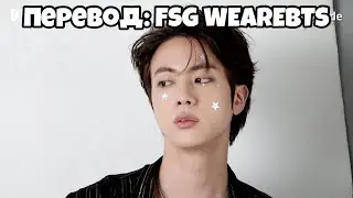 [RUS SUB] [РУС СУБ] [EPISODE] 진 (Jin) 'The Astronaut' Jacket Shoot Sketch
