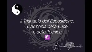☯️ Il Triangolo dell’Esposizione: L’Armonia della Luce e della Tecnica