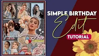 Simple birthday edit tutorial for fanpages 💕🦋//easy fanedit tutorial 🌻✨