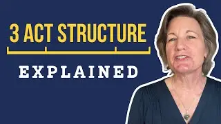 The 3 Act Structure EXPLAINED