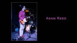 Adam Reed:  Dimples (live at The Forum)