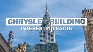 13 Fascinating Facts About The Chrysler Building | Tallest Steel Framework Brick Building
