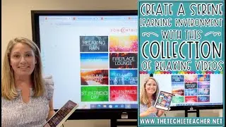 A Collection of Relaxing Videos for the Classroom