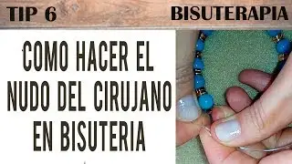 TIP 6 - SURGEON'S KNOT IN JEWELRY