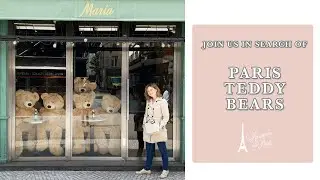 PARIS TEDDY BEARS Bringing Joy to the City of Love