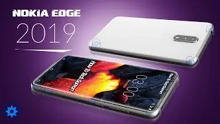 Nokia Edge 2019 First Look, Leaked Design, Photos, Video, Review!!!