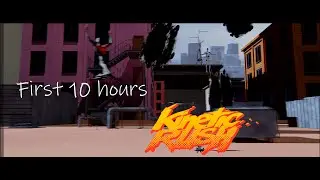 First 10 hours | Kinetic Rush challenge