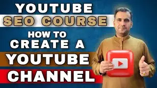 YouTube SEO: How To Rank YouTube Videos #1 How to Create A YouTube Channel 2023 for Beginners Course