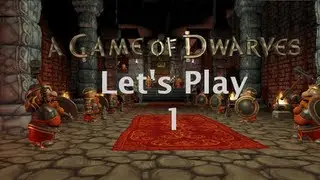 A Game Of Dwarves: Let's Play #1