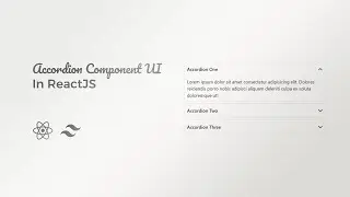 Create an Accordion Component UI in ReactJS