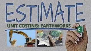 Unit Cost Analysis for Earthworks (Excavation & Backfilling)