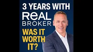 Real Broker 3 Year Recap! Was it all worth rolling my brokerage into Real?