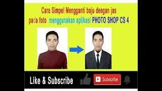 Cara simpel pasang jas pada foto menggunakan aplikasi photoshop cs4