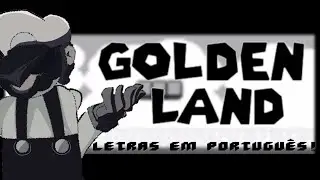 GOLDEN LAND | TERRA DOURADA | Letras em Português! | Mario Madness V2