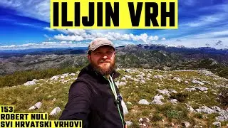 Ilijin vrh, Sniježnica, 1234m - planinarenje [153. VRH iz serijala SVI HRVATSKI VRHOVI] 4K