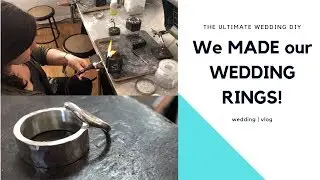 We MADE our WEDDING RINGS! | The Ultimate Wedding DIY