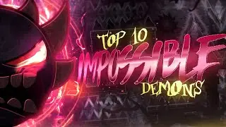 Top 10 Hardest Impossible Geometry Dash Levels (ILL) | in [4K] Full Detail + (Layout POV)