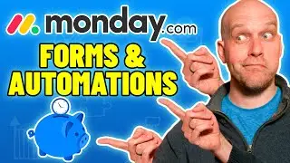 Monday.com Automations and Forms Tutorial (Intermediate)