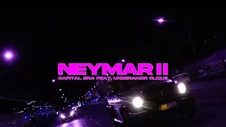 CAPITAL BRA x UNDERAMOR CLIQUE - NEYMAR 2 (Slowed + Reverb)