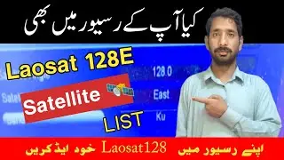 How to add Laosat 128e satellite in any receiver,