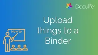 Upload all kinds of things to your Binders - Tutorial video for Desktop Users