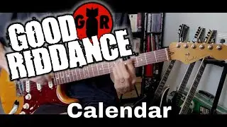 Good Riddance - Calendar (Guitar Cover)