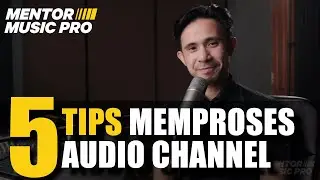 3 Tips Memproses Audio Channel