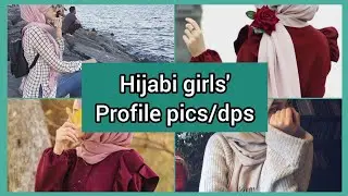 56 Hijab dps for girls// profile pictures for hijabi girls